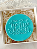 Love You To The Moon And Back Debosser