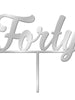 Forty Silver Mirror Acrylic Cake Topper